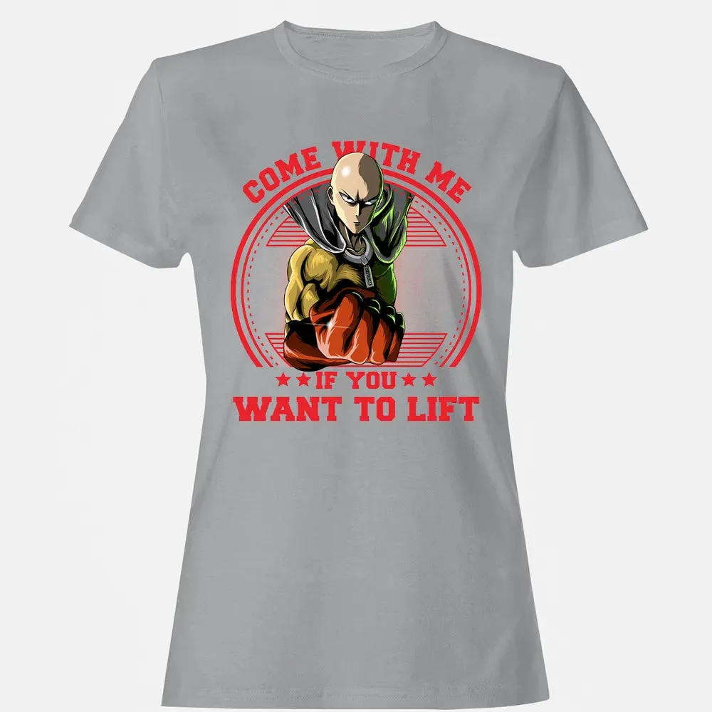Come With Me If You Want To Lift Women's T-shirt - 15