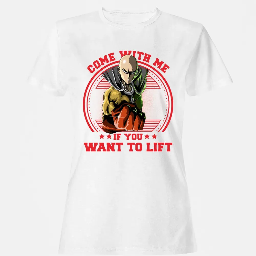 Come With Me If You Want To Lift Women's T-shirt - 16