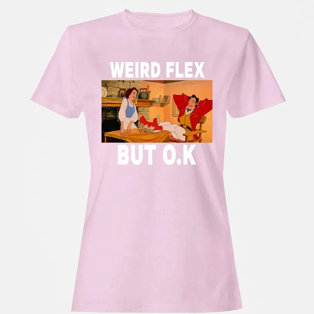 Weird Flex But O.K Women's T-shirt - 9