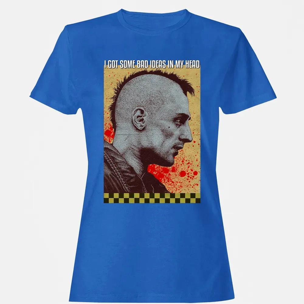 I Got Some Bad Ideas In My Head Women's T-shirt - 14