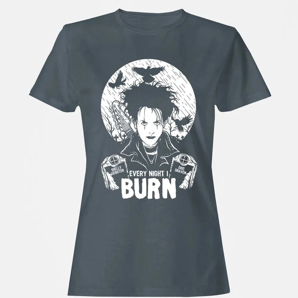 Every Night I Burn Women's T-shirt - 3