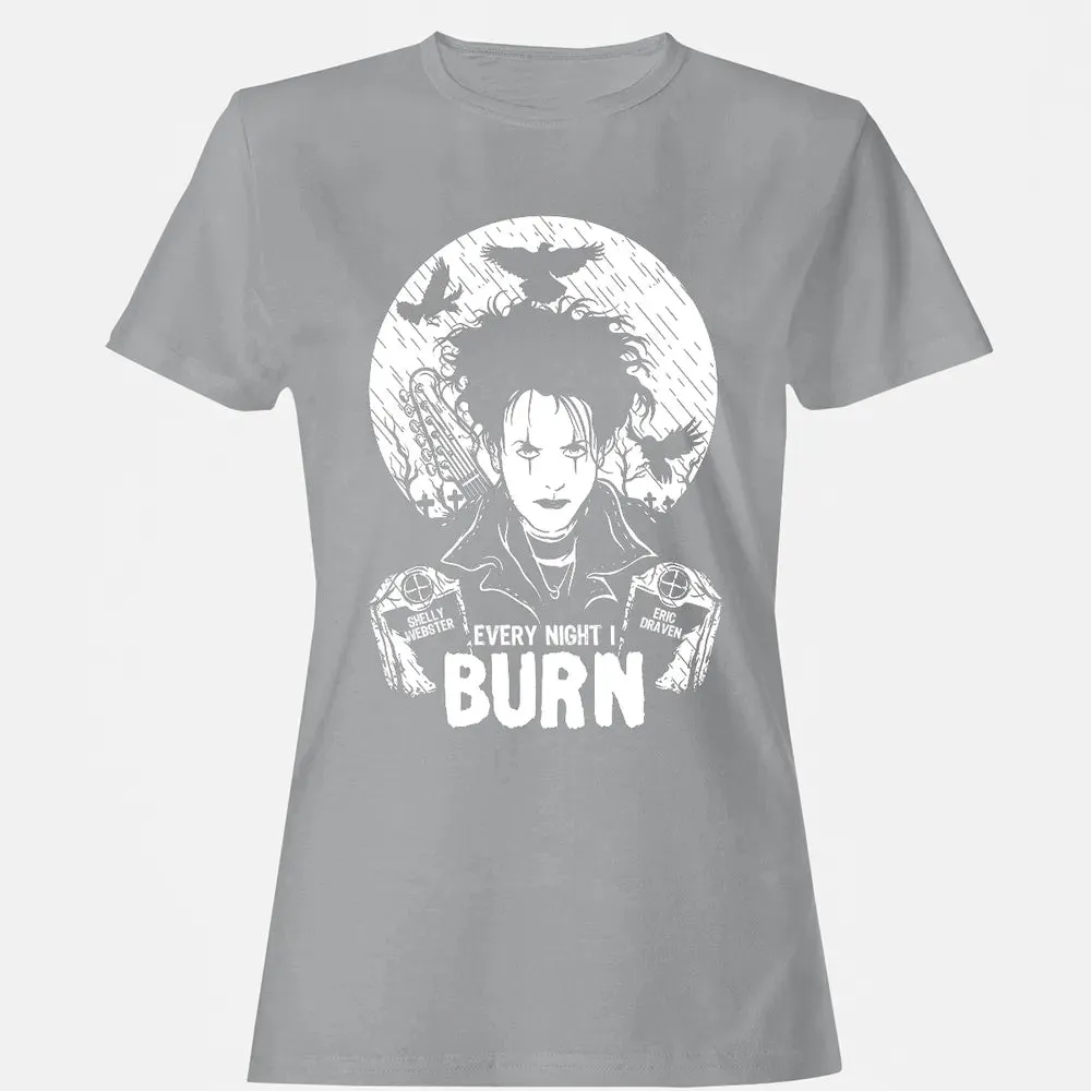 Every Night I Burn Women's T-shirt - 15