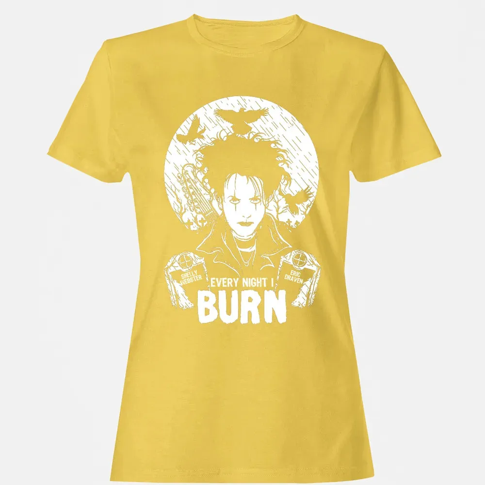 Every Night I Burn Women's T-shirt - 4