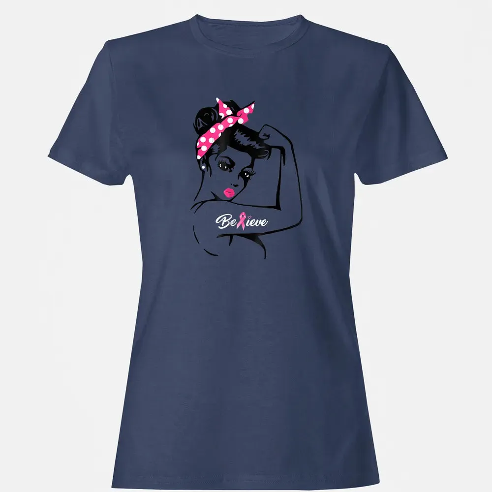 Breast Cancer Warrior T Awareness  Support Believe Women's T-shirt - 10