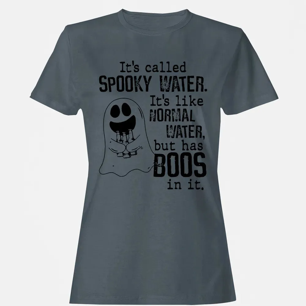 It's Called Spooky Water Women's T-shirt - 3