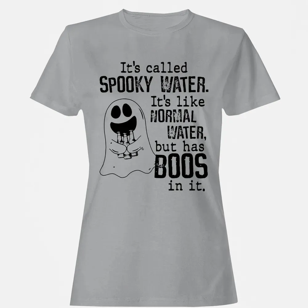 It's Called Spooky Water Women's T-shirt - 15