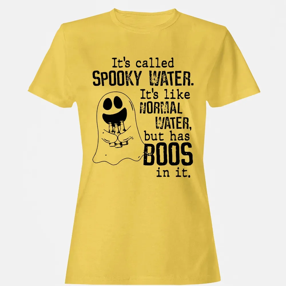 It's Called Spooky Water Women's T-shirt - 4