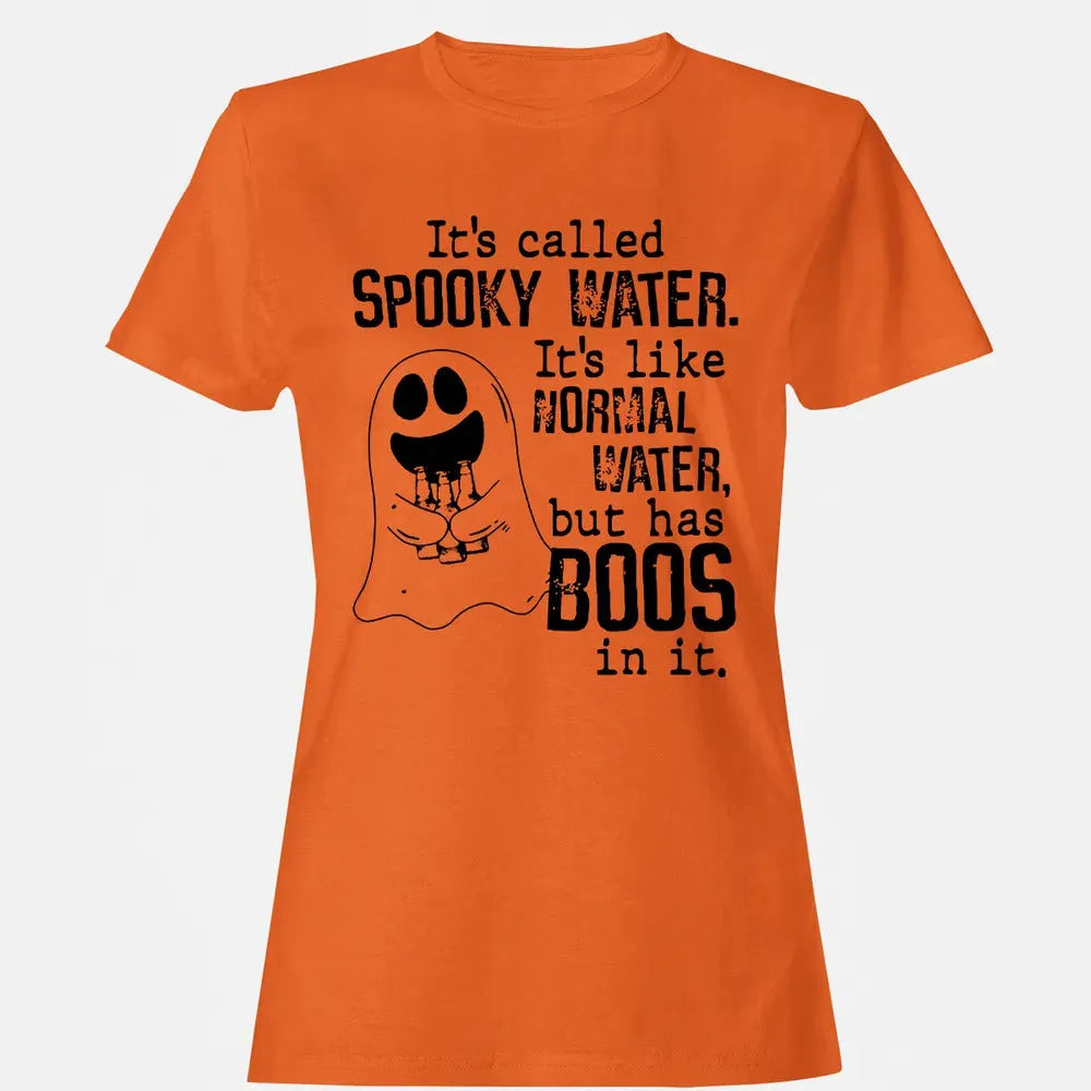 It's Called Spooky Water Women's T-shirt - 11