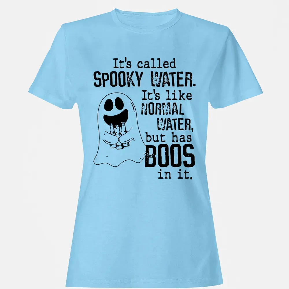 It's Called Spooky Water Women's T-shirt - 8