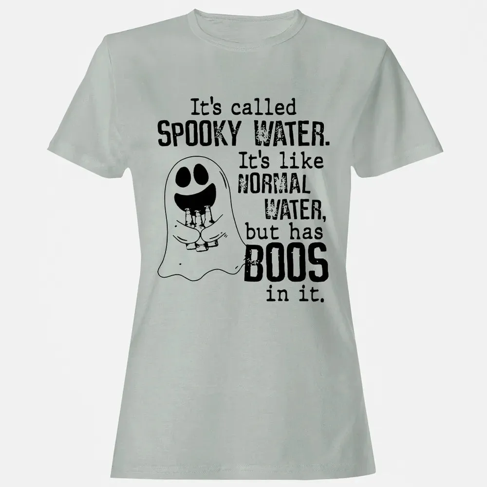 It's Called Spooky Water Women's T-shirt - 2