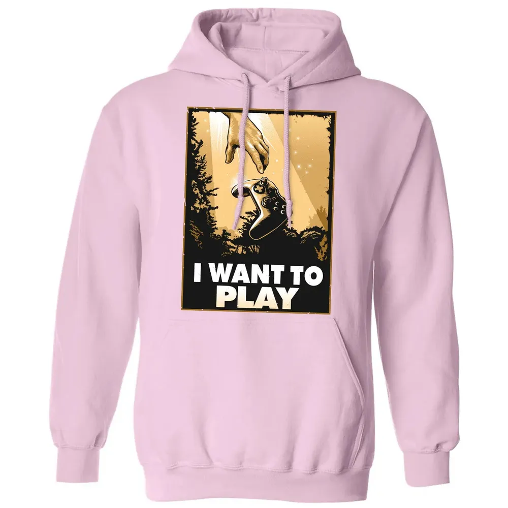 I WANT TO PLAY Classic Unisex Hoodie - 3