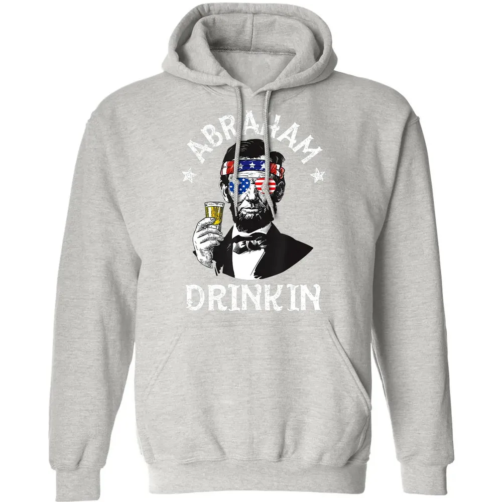 Abraham Drinkin 4th of July  Abe Lincoln Men Women Gift Classic Unisex Hoodie - 8