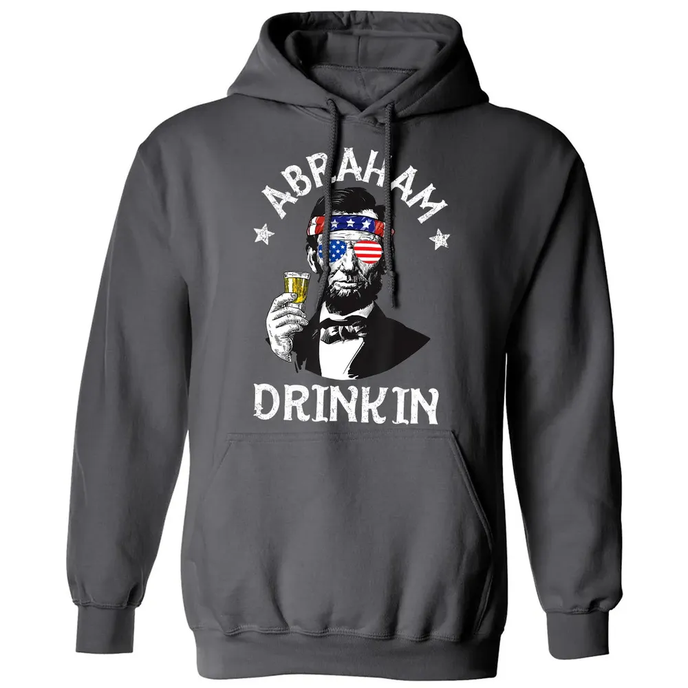 Abraham Drinkin 4th of July  Abe Lincoln Men Women Gift Classic Unisex Hoodie - 7