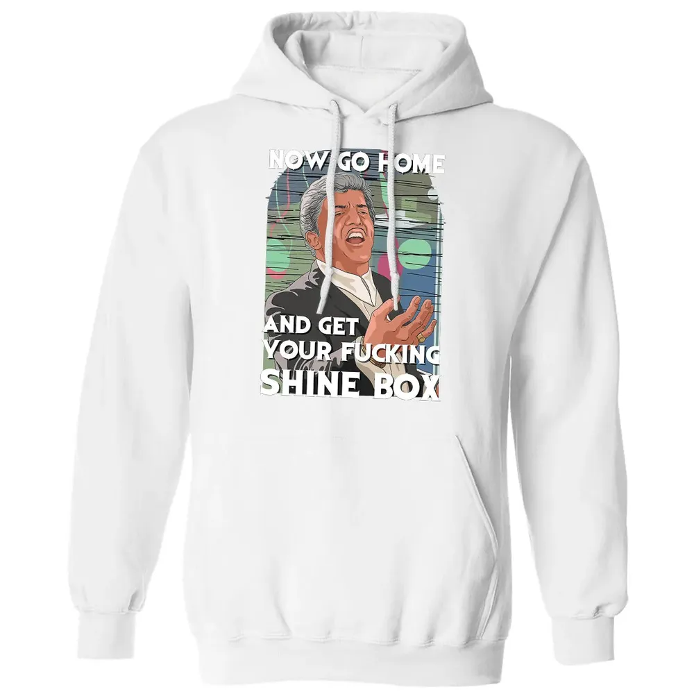 Now go home and get your f**king shinebox Classic Unisex Hoodie - 11