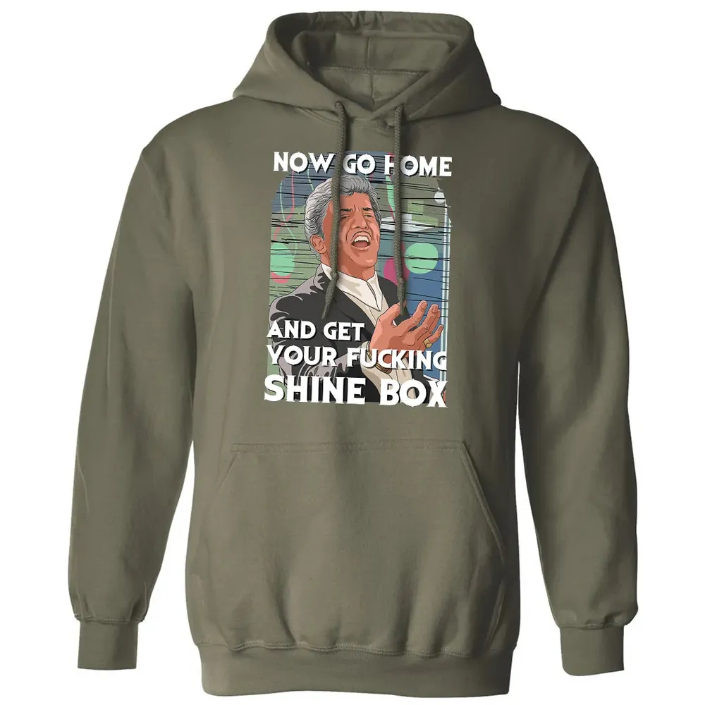 Now go home and get your f**king shinebox Classic Unisex Hoodie - 4