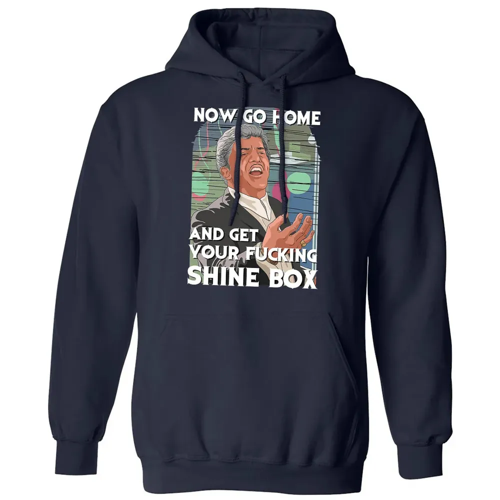 Now go home and get your f**king shinebox Classic Unisex Hoodie - 2