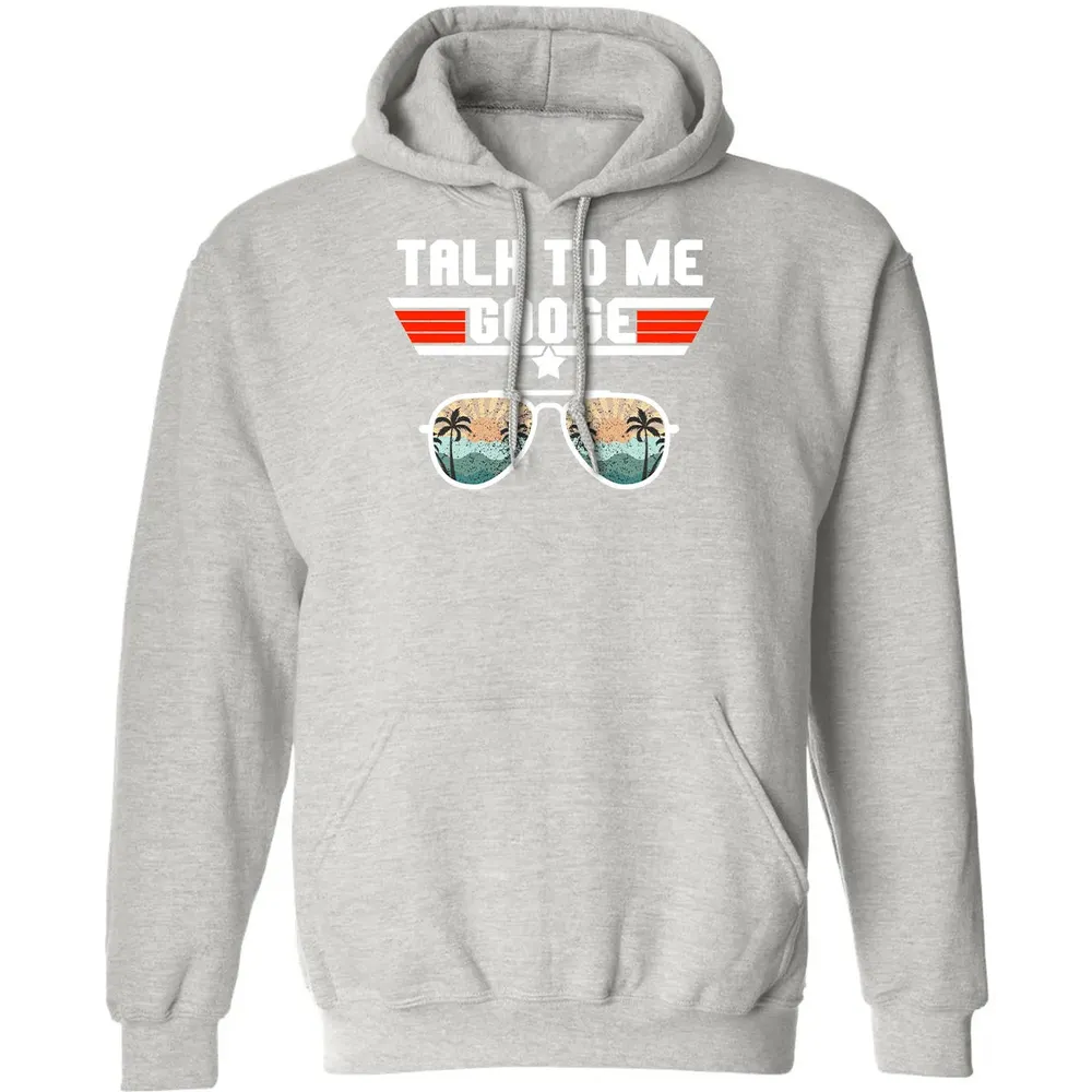 Talk To Me Goose Classic Unisex Hoodie - 8