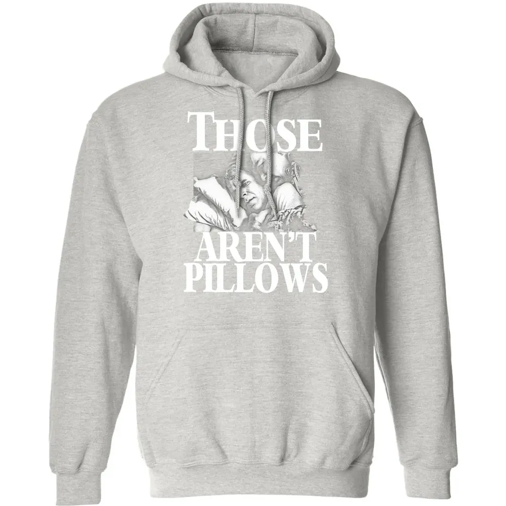 Those aren't pillow Classic Unisex Hoodie - 8