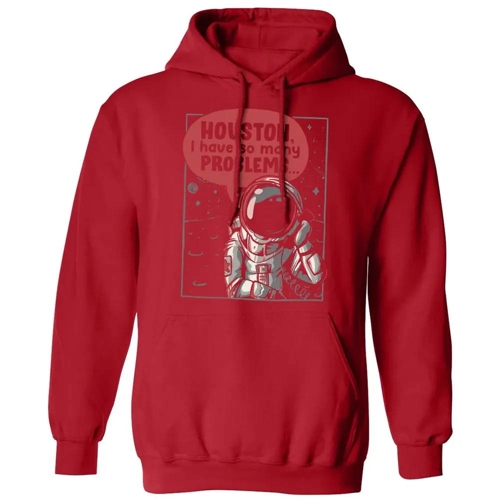 Houston, I have so many problems Classic Unisex Hoodie - 5