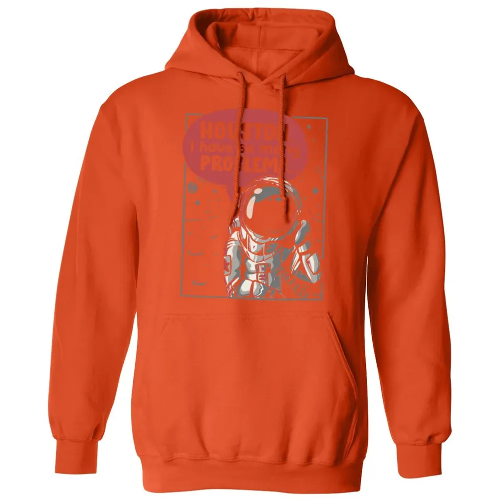 Houston, I have so many problems Classic Unisex Hoodie - 10