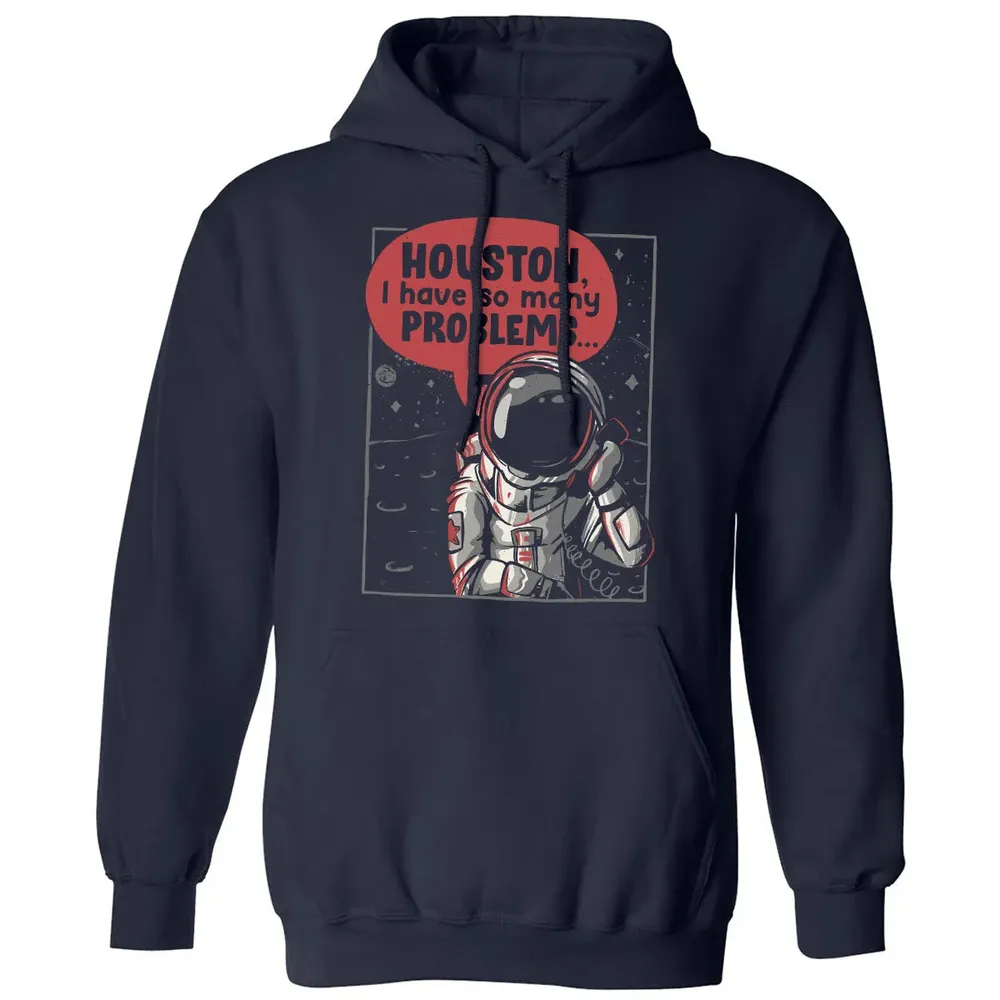Houston, I have so many problems Classic Unisex Hoodie - 2