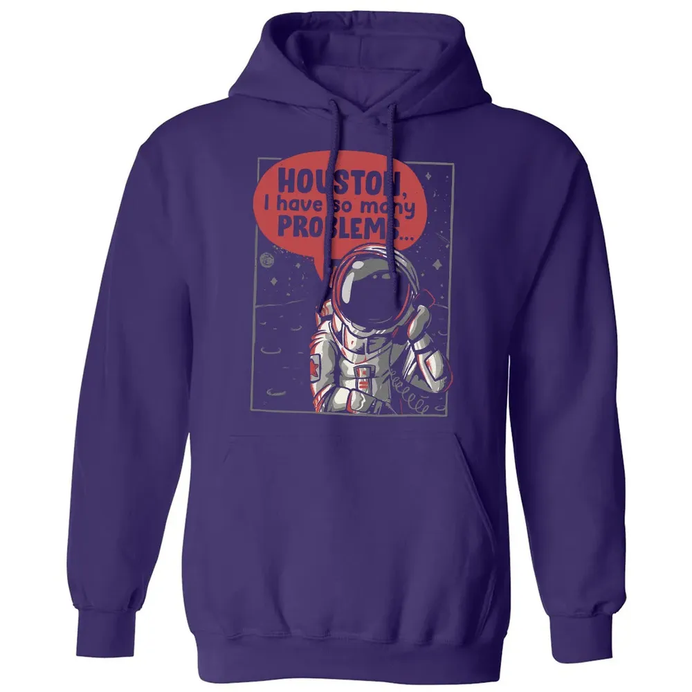 Houston, I have so many problems Classic Unisex Hoodie - 6