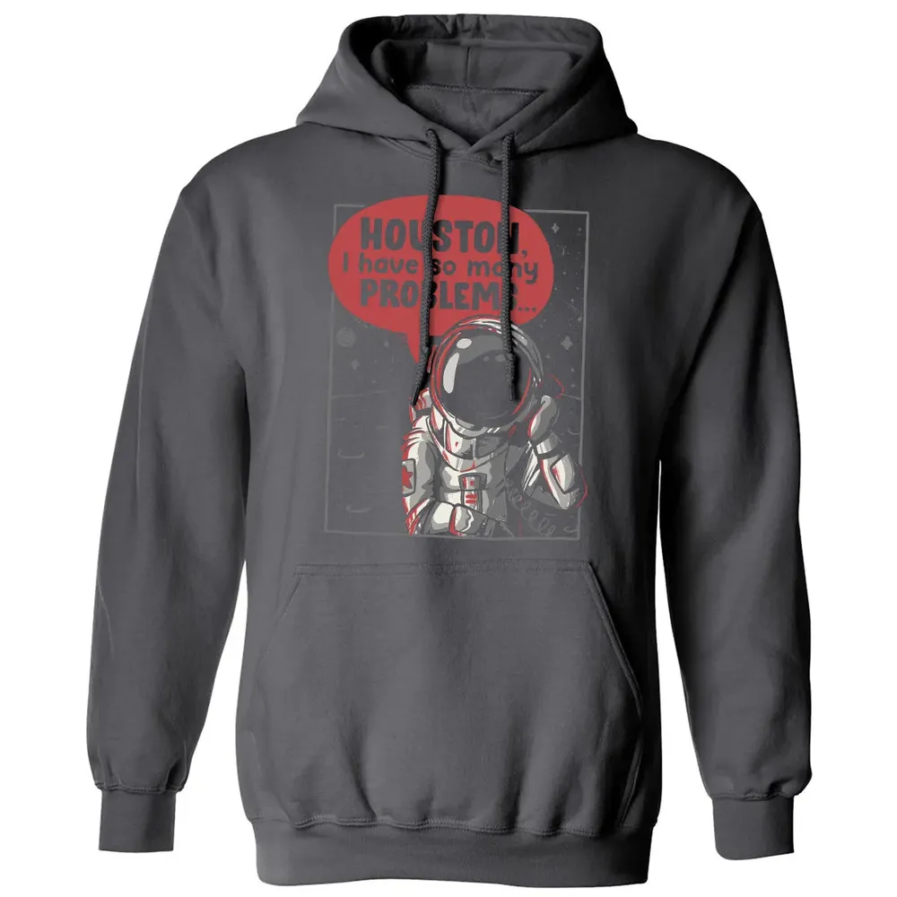 Houston, I have so many problems Classic Unisex Hoodie - 7
