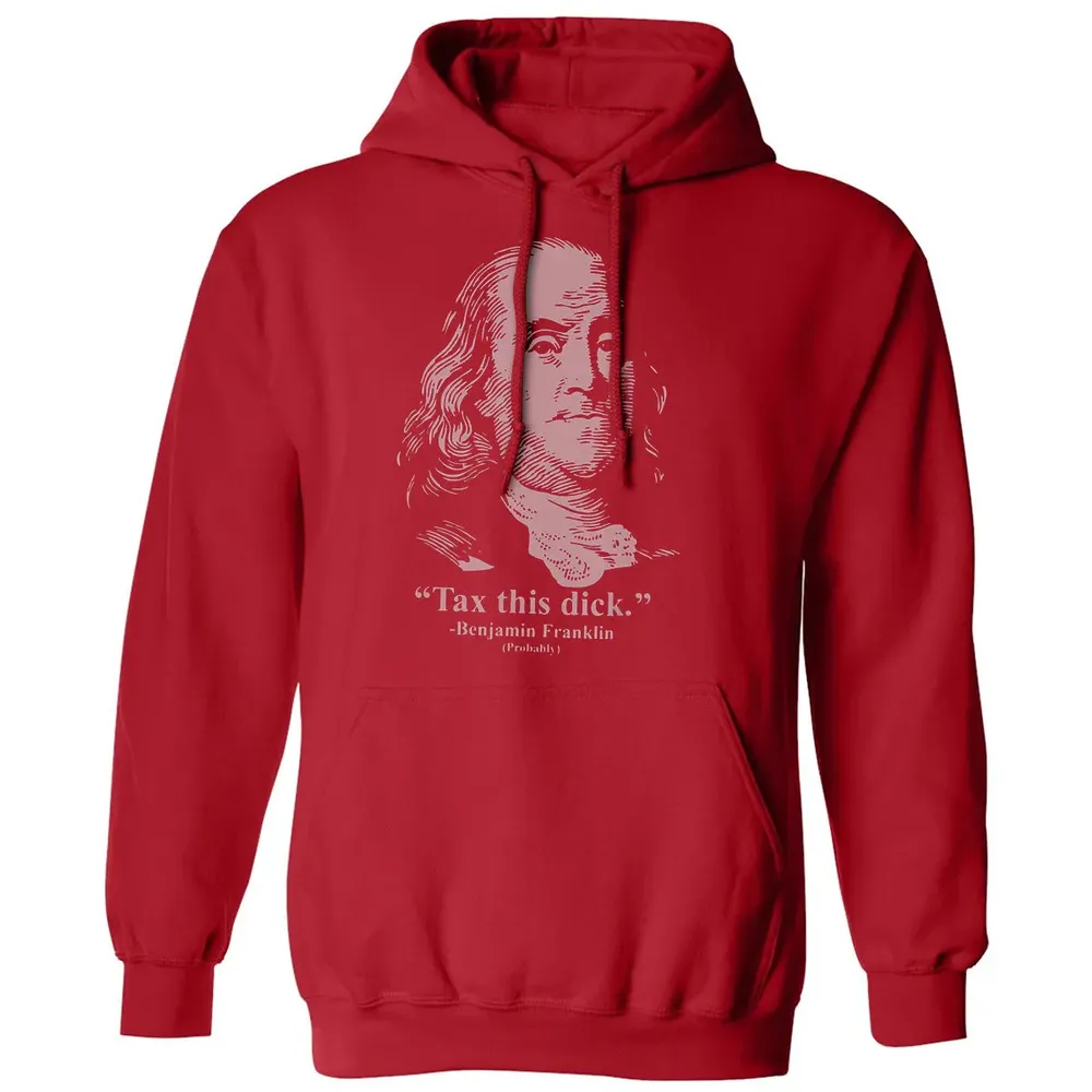 Tax This Dick Benjamin Franklin T 4th Of July Gift Classic Unisex Hoodie - 5