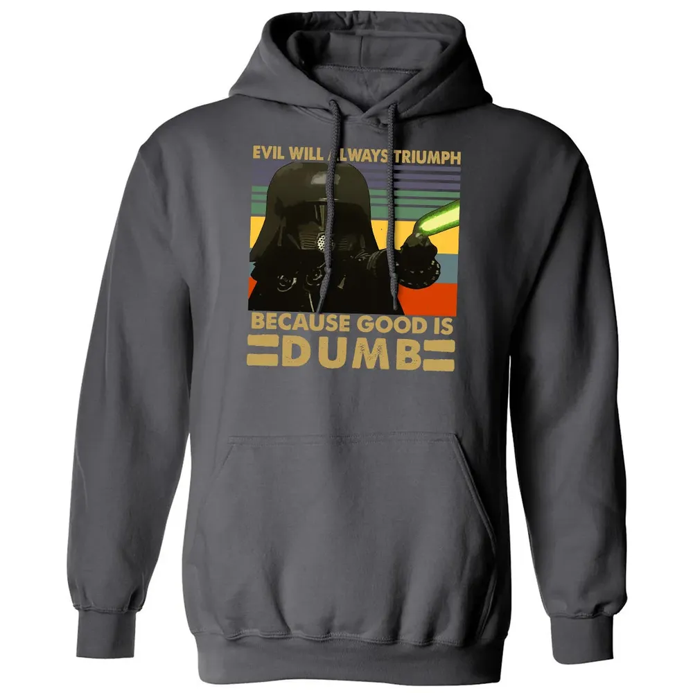 Because good is dumb Classic Unisex Hoodie - 7