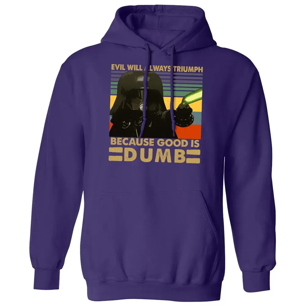 Because good is dumb Classic Unisex Hoodie - 6