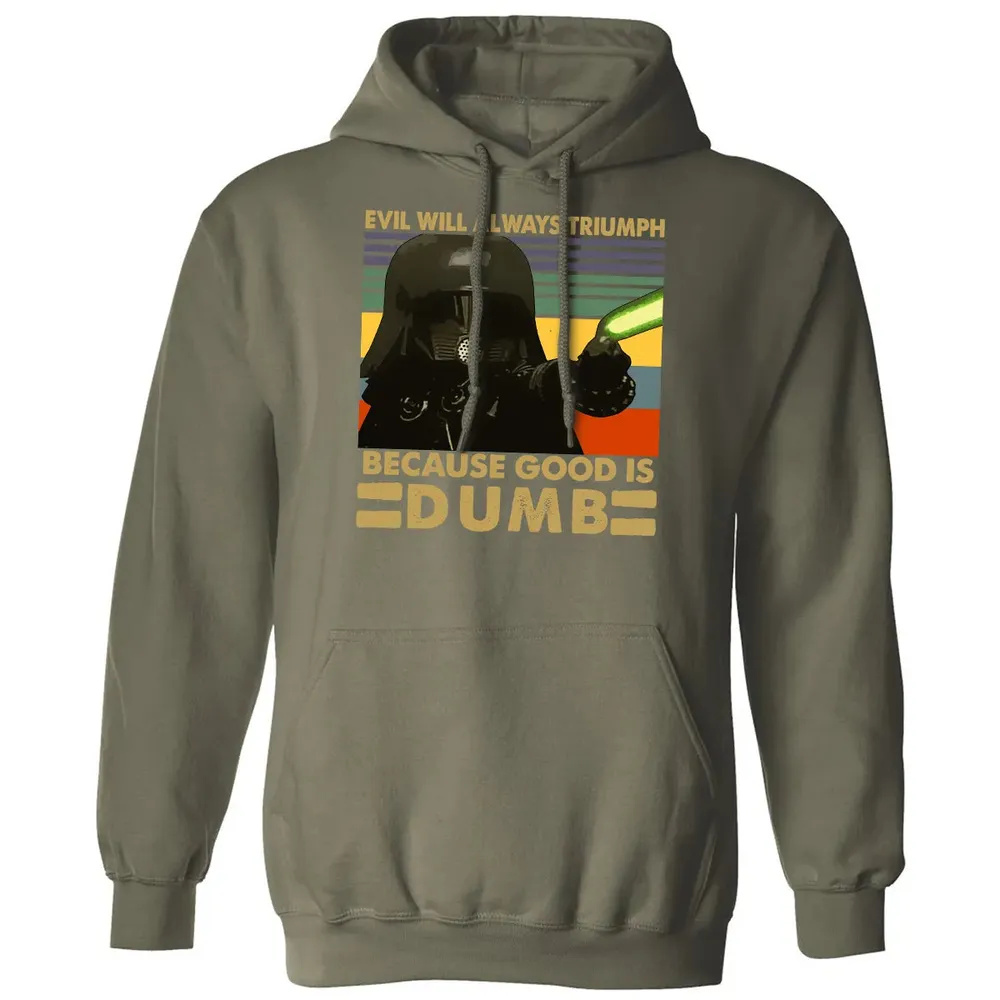 Because good is dumb Classic Unisex Hoodie - 4