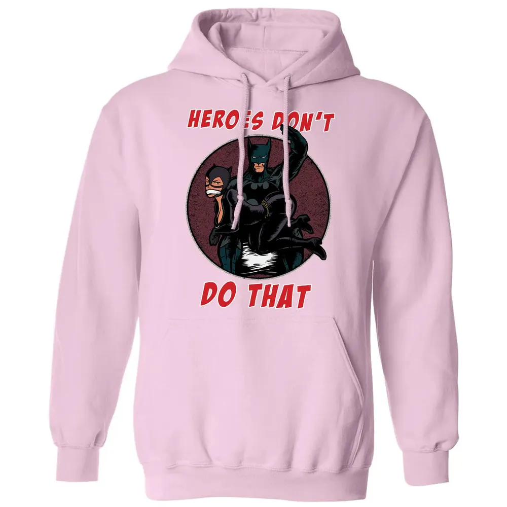 Heroes Don't Do That Classic Unisex Hoodie - 3