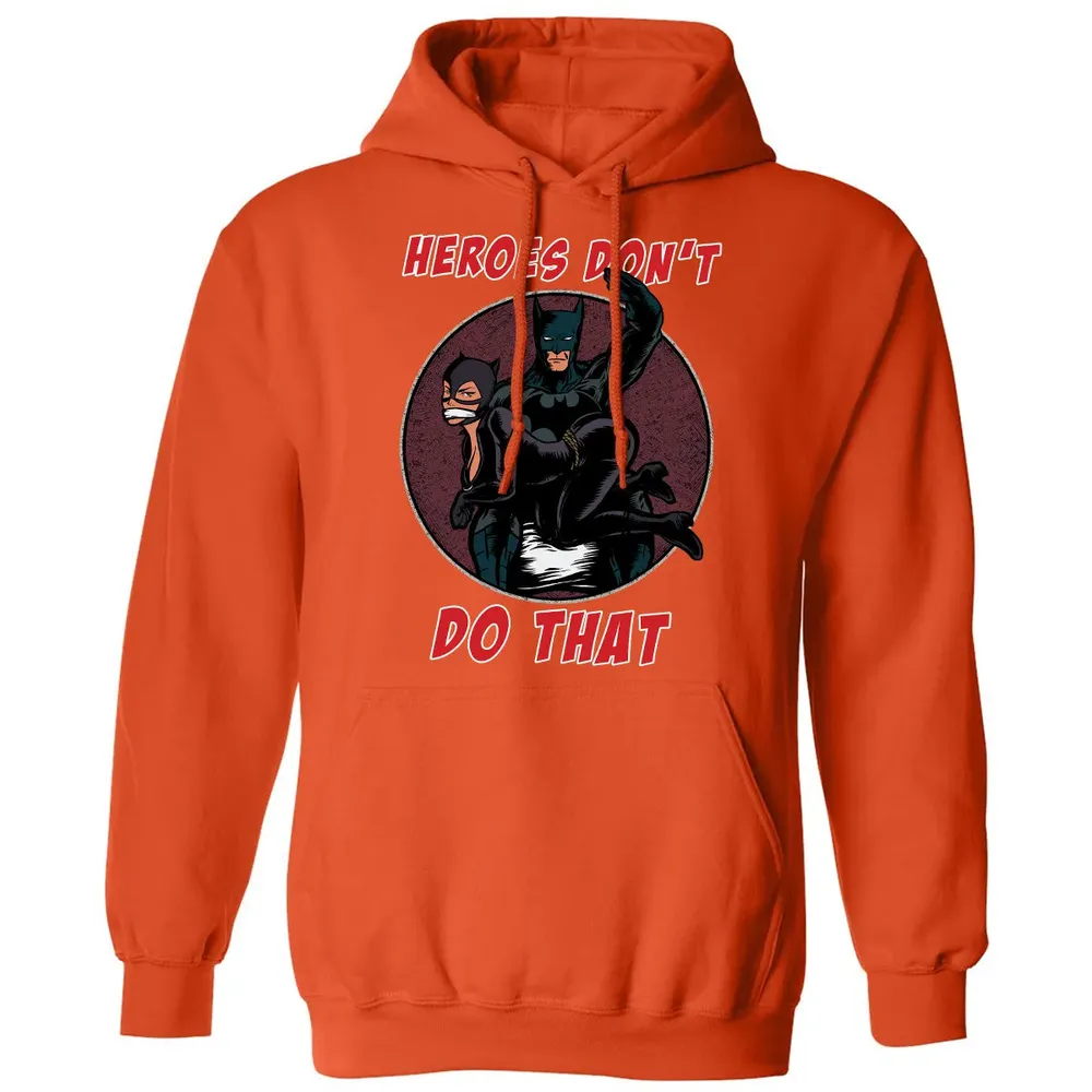 Heroes Don't Do That Classic Unisex Hoodie - 10
