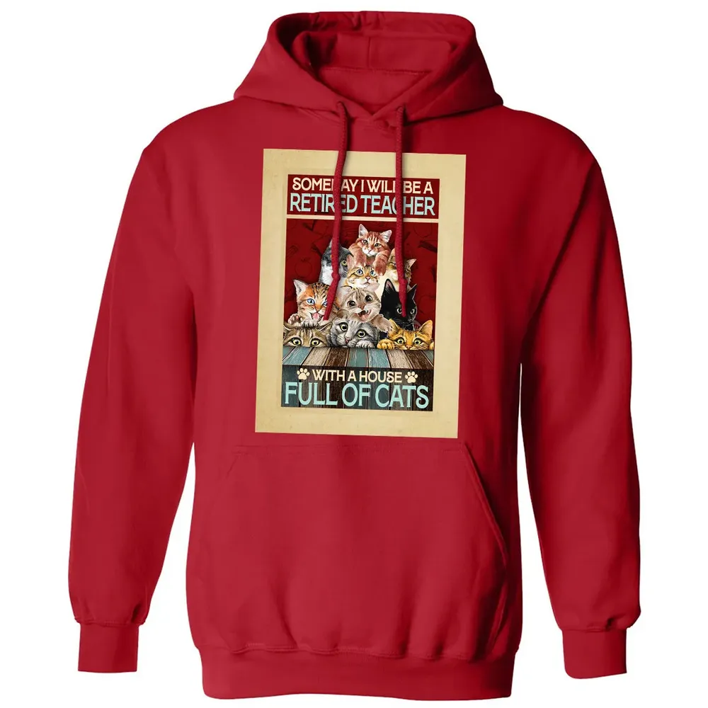 Someday I Will Be A Retired Teacher With A House Full Of Cats Classic Unisex Hoodie - 5