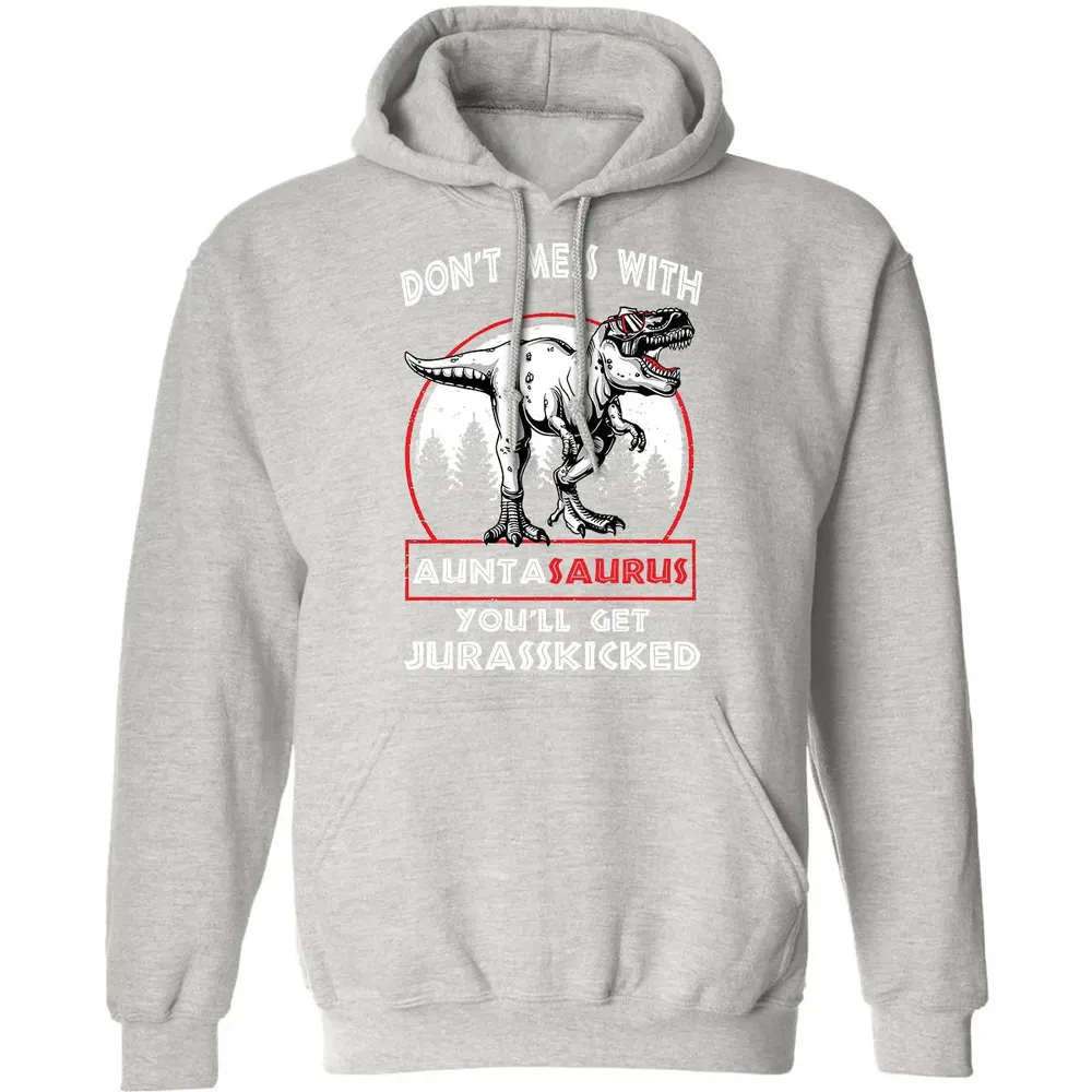 Don't Mess With Auntasaurus Classic Unisex Hoodie - 8