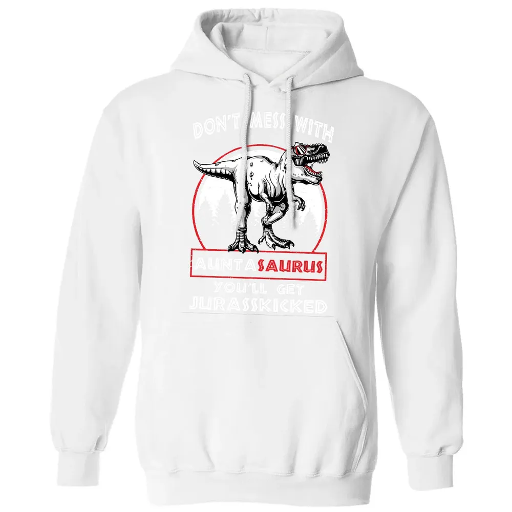 Don't Mess With Auntasaurus Classic Unisex Hoodie - 11