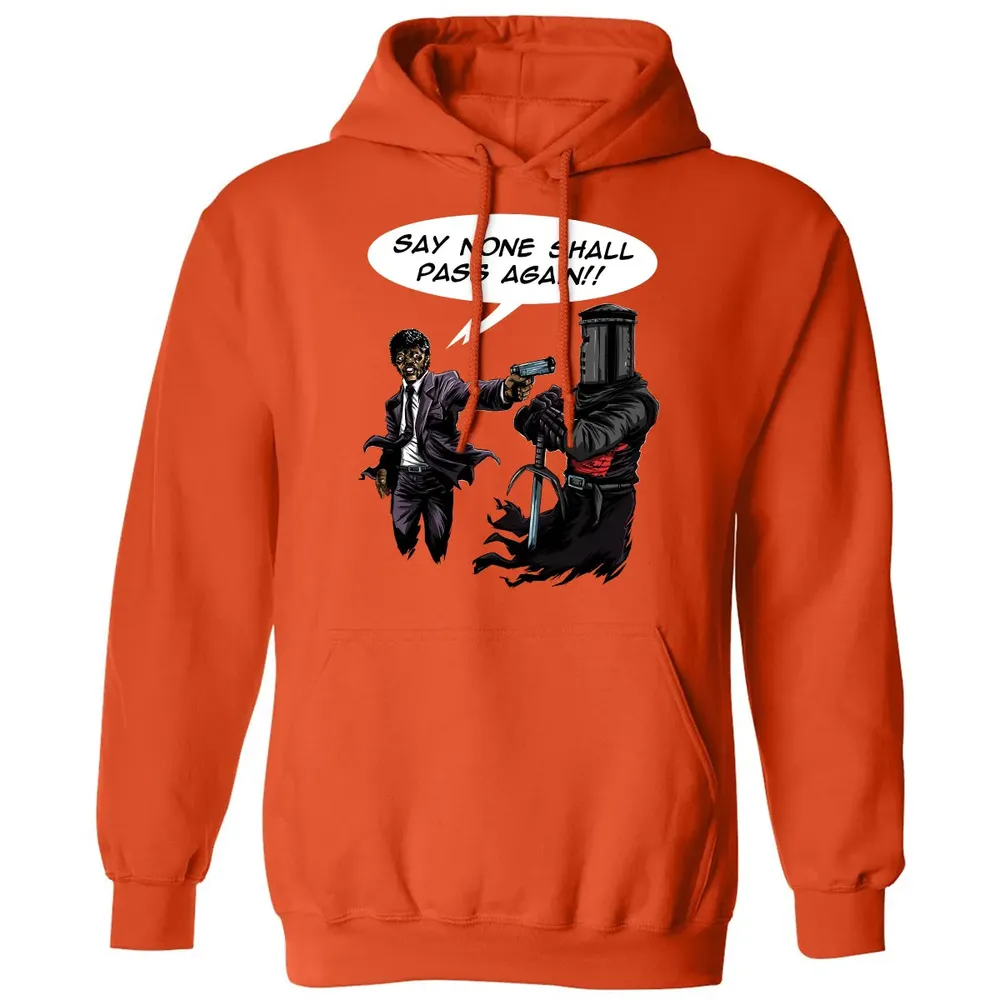Say None Shall Pass Again Classic Unisex Hoodie - 10