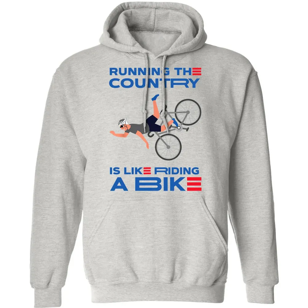 Running The Country Is Like Riding A Bike Classic Unisex Hoodie - 2