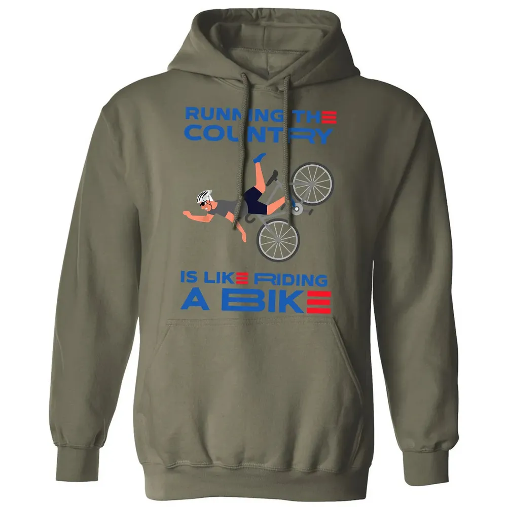 Running The Country Is Like Riding A Bike Classic Unisex Hoodie - 4