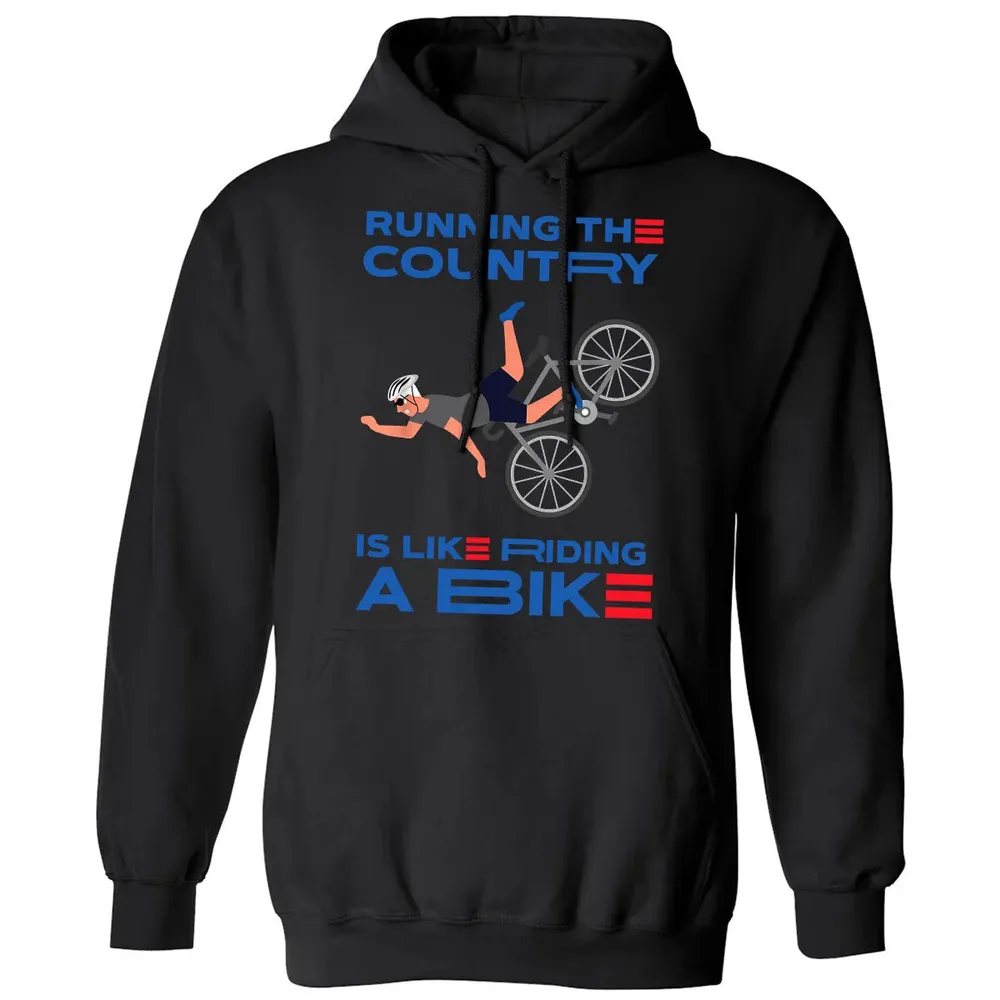 Running The Country Is Like Riding A Bike Classic Unisex Hoodie - 11