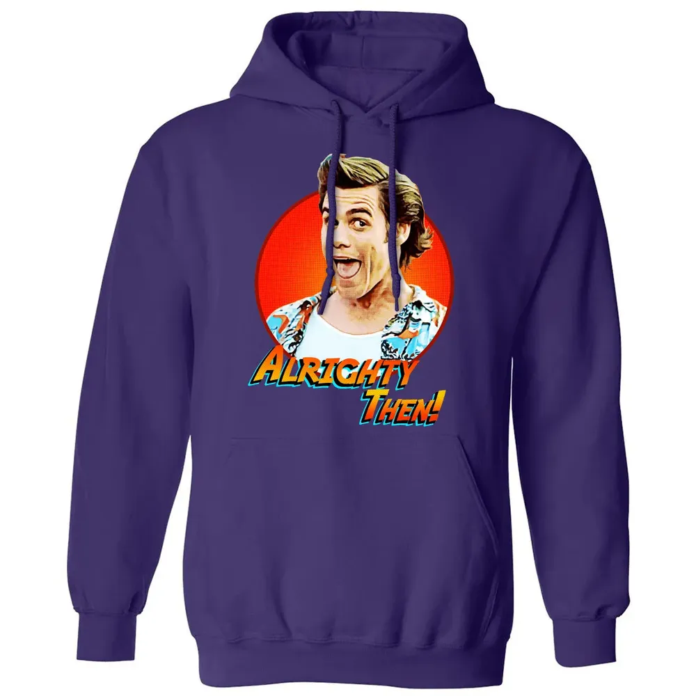 Alrighty Then Classic Unisex Hoodie - 6