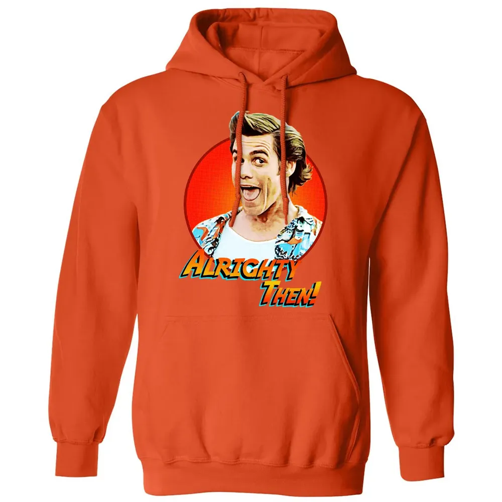 Alrighty Then Classic Unisex Hoodie - 10
