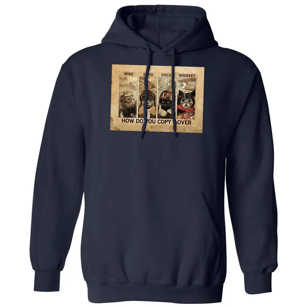 Mike Echo Oscar Whiskey How Do You Copy ? Over Classic Unisex Hoodie - 8