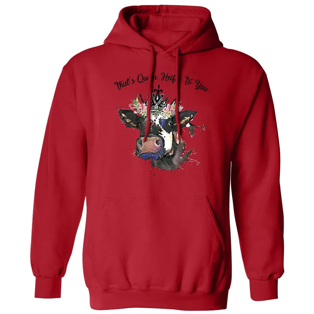 That's Queen Heifer To You Classic Unisex Hoodie - 5