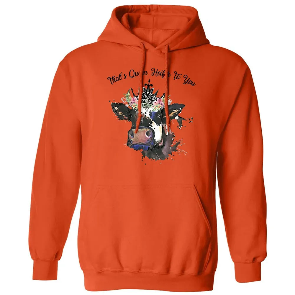 That's Queen Heifer To You Classic Unisex Hoodie - 10