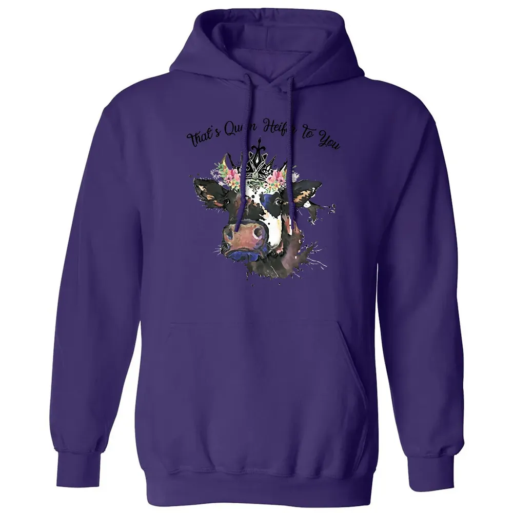 That's Queen Heifer To You Classic Unisex Hoodie - 6