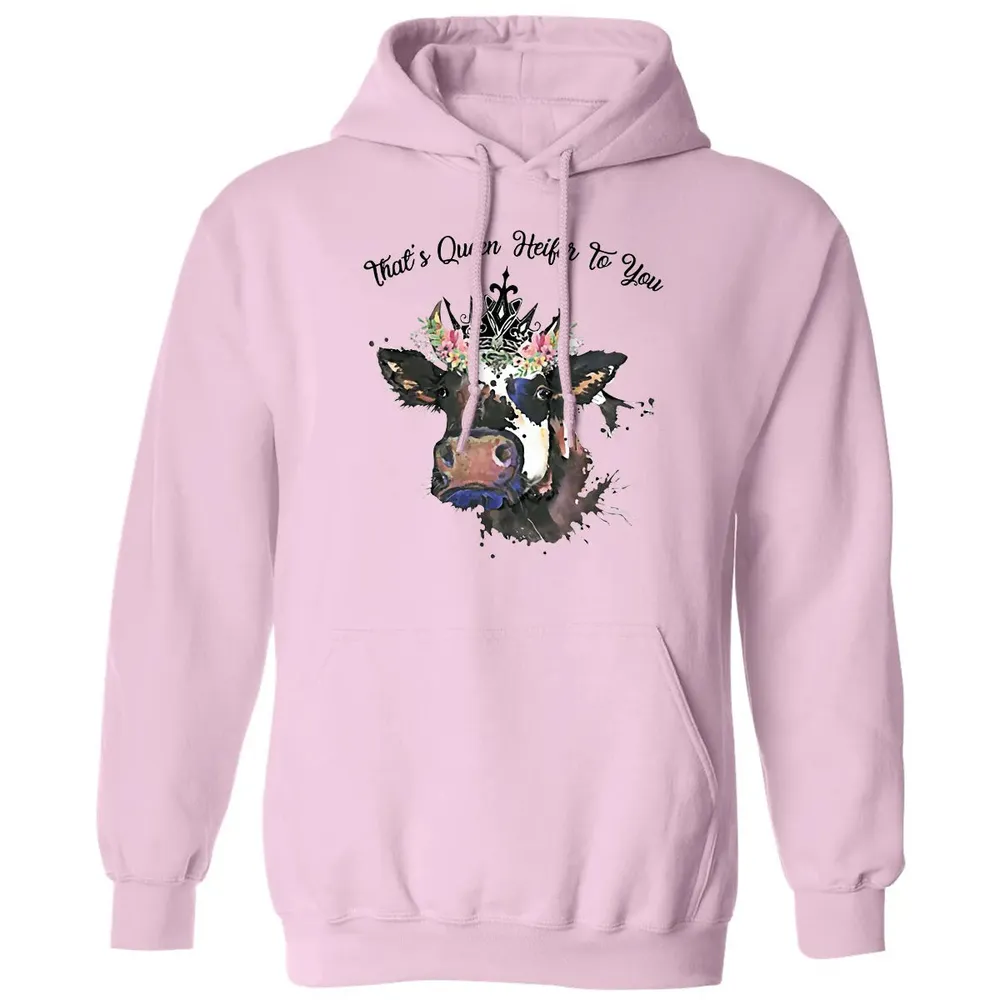 That's Queen Heifer To You Classic Unisex Hoodie - 3