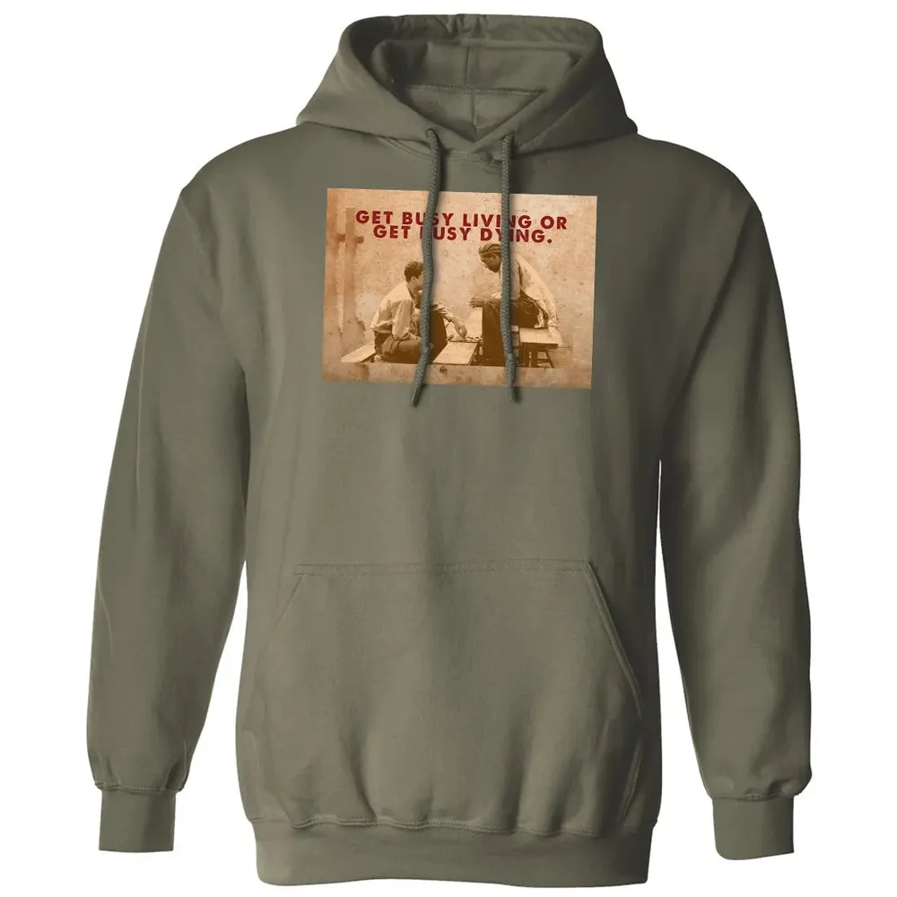 Get busy living or get busy dying Classic Unisex Hoodie - 4