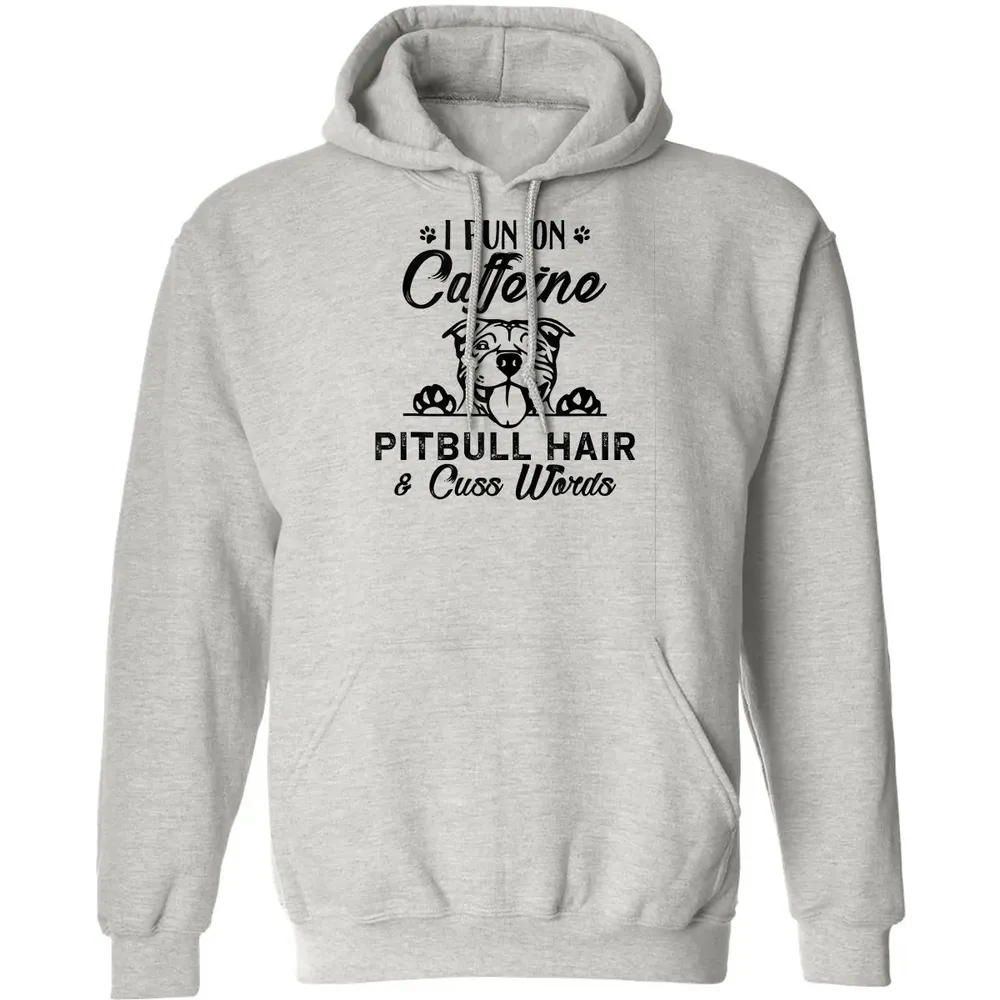 I Run On Caffeine Pitbull Hair And Cuss Words Classic Unisex Hoodie - 2