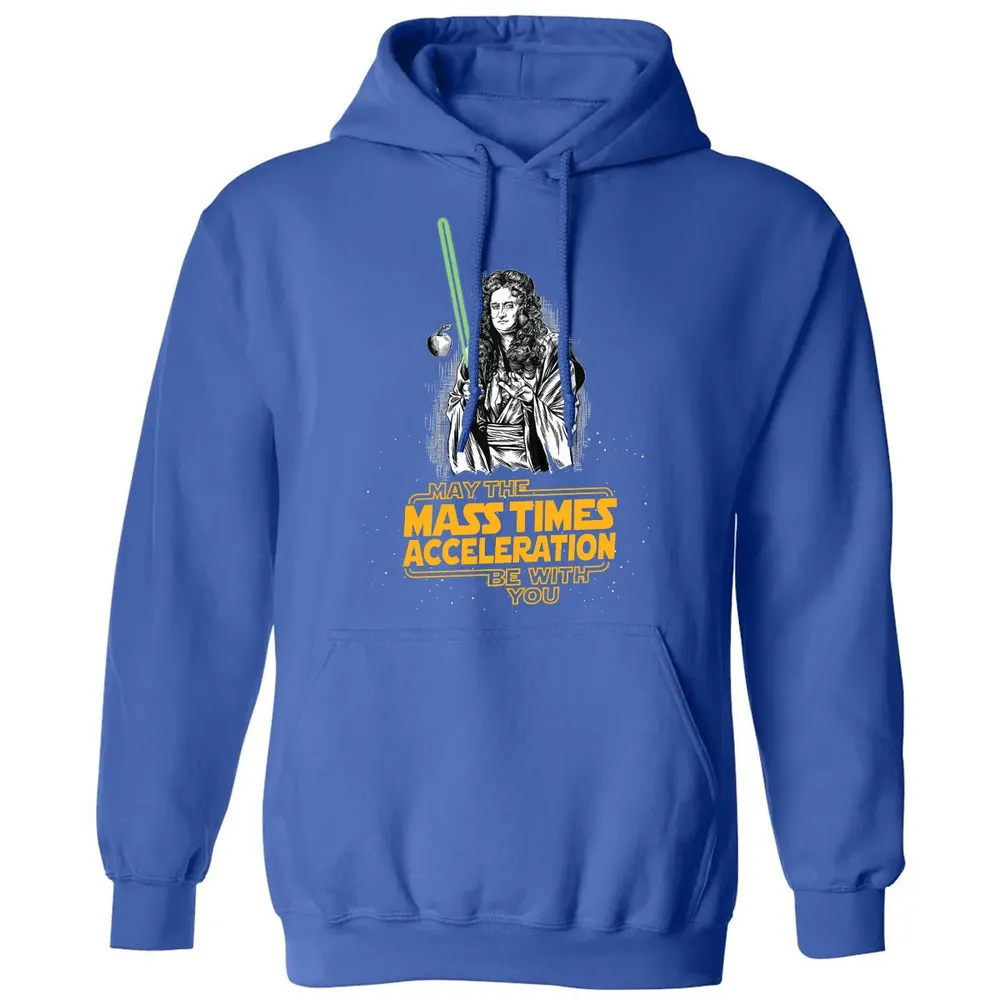 May The Mass Times Acceleration Be With You Classic Unisex Hoodie - 9